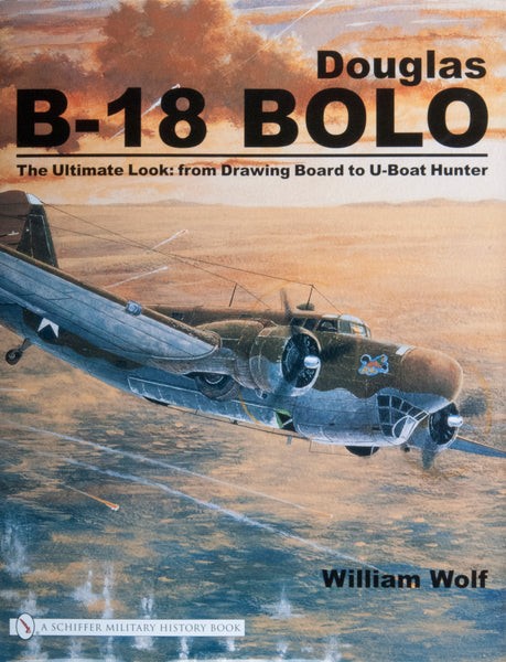 Capa de Douglas B-18 Bolo: Um olhar aprofundado — Da prancheta de desenho à caça aos submarinos; edição por confirmar